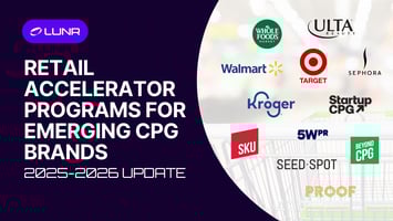 Retail Accelerator Programs for Emerging CPG Brands: 2025 Update title page and logos of the programs.